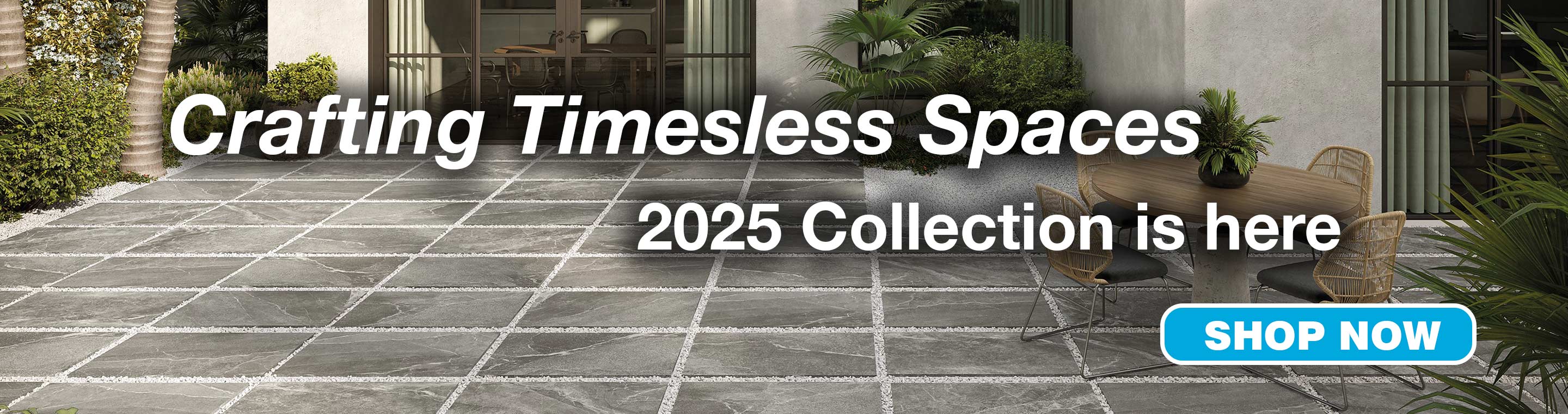 Crafting Timeless Spaces - 2025 Collection is Here